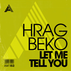 Hrag Beko - Let Me Tell You