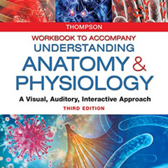 [Free] KINDLE ✓ Workbook to Accompany Understanding Anatomy & Physiology: A Visual, A