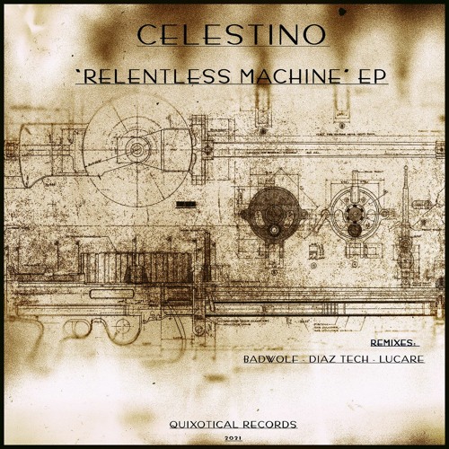 [PREMIERE] Celestino - Relentless Machine (Lucare Remix)