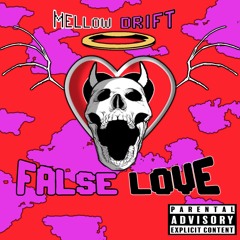 False Love (Prod. M£LLOWD)