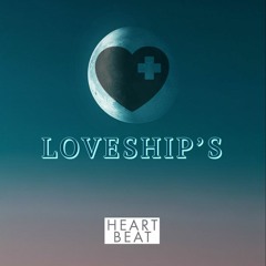 Loveship's -@- Heartbeat (short)
