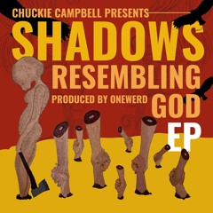 Chuckie Campbell - Grown Man Raps (prod. OneWerd)