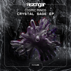 Cosmic Minds - Crystal Sage [Rezongar Music 195]