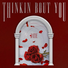 [COVER] KATIE - Thinkin Bout You