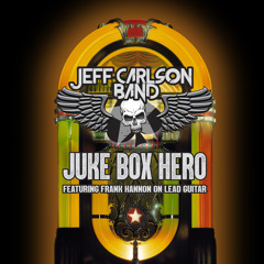 Juke Box Hero (feat. Frank Hannon)
