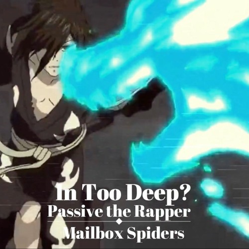 In Too Deep? (feat. Passive the Rapper)