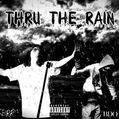 Thru The Rain feat. EVAN MAC