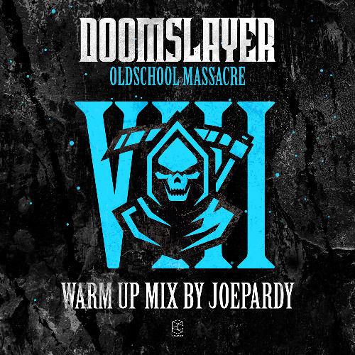 Doomslayer VIII - Oldschool Massacre - Warm Up Mix by Joepardy