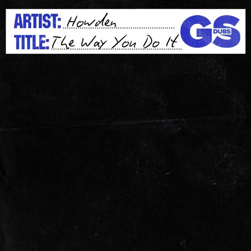 The Way You Do It