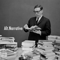 Alt.Narrative Podcast EP3: Everything Has A Beginning