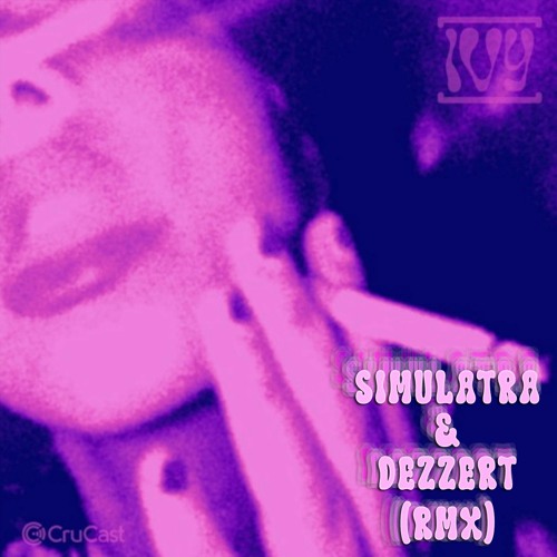 [IVY] - On The List (Remix By Simulatra & Dezzert)