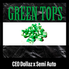 Green Tops ft Semi Auto