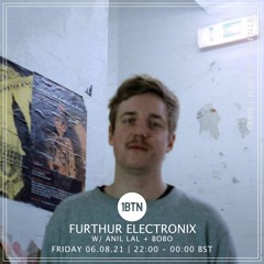 Furthur Electronix - 06.08.2021