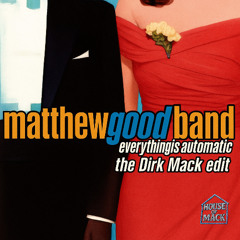 Matthew Good Band - Everything is Automatic (The Dirk Mack Trap Edit Bootleg)