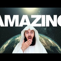 Amazing Hadith of Prophet (ﷺ) - Mufti Menk