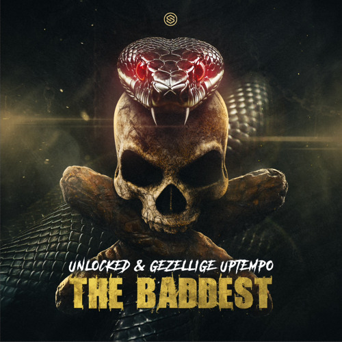Unlocked & Gezellige Uptempo - The Baddest