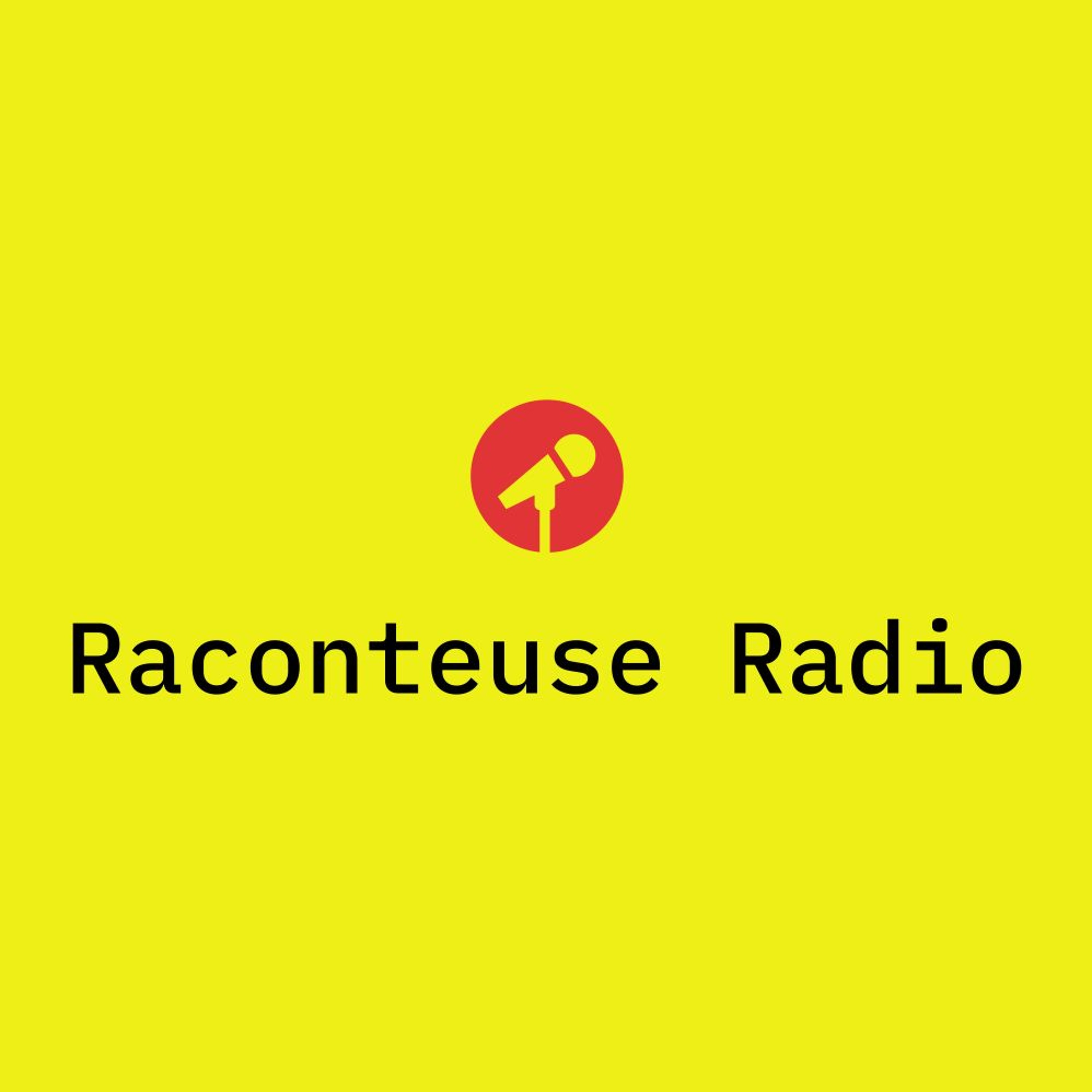 Welcome to Raconteuse Radio!