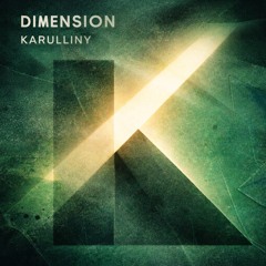 Karulliny - Dimension (Original Mix)