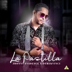 Jhonny Evidence - La Pastilla