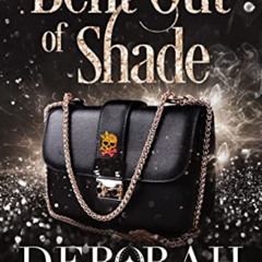 [View] EPUB 🗃️ Bent Out of Shade: A Humorous Paranormal Women's Fiction (Magic After