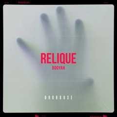 Relique - Bounce (BROHOUSE)