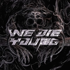 bled4me【F/C: WE DIE YOUNG Vol.6】
