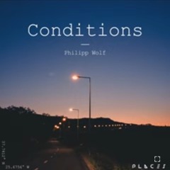 Philipp Wolf -Conditions (Original Mix)