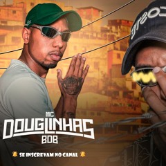 TIPO LUVA DE PREDEIRO VS COLOCADA - MC Douglinhas BDB E MC Delux (DG PROD)