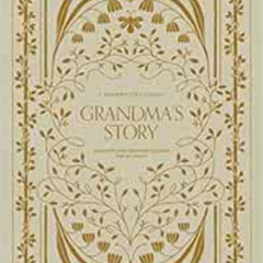 Read EBOOK 🖊️ Grandma's Story: A Memory and Keepsake Journal for My Family (Grandpar