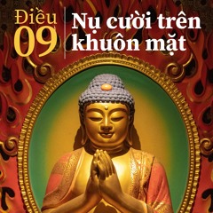 ĐIỀU 09: Nụ cười trên khuôn mặt