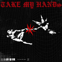 Take My Hands