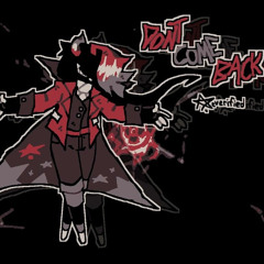 DON'T COME BACK [ reverified ]