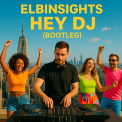 Hey DJ  (Bootleg)