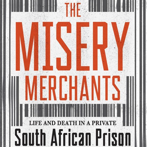 Book lifts the lid of life and death in private SA prison in Mangaung