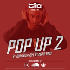 Dj Gio Presents THE POP UP MIXTAPE 2!