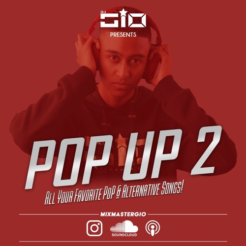 Dj Gio Presents THE POP UP MIXTAPE 2!
