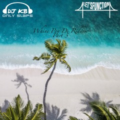 Whine Pon Di Riddim Part 3 Mix