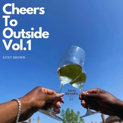 Cheers To Outside vol.1