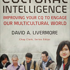 DOWNLOAD PDF 📩 Cultural Intelligence (Youth, Family, and Culture): Improving Your CQ