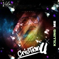 Cristian U - Killing Me (original) mix