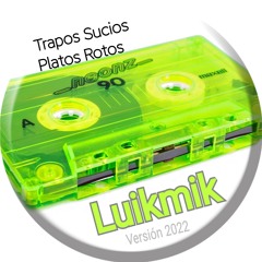 Trapos Sucios.