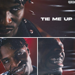 tie me up. (Prod by. Asoteric X JELEEL!)