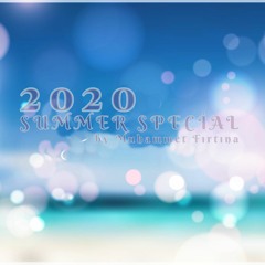 Summer Special Super Mix 2020 - Best Of Deep House Sessions Mix By Muhammet Fırtına