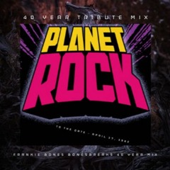 PLANET ROCK 40 YEAR TRIBUTE MIX / APRIL 17, 1982 /2022