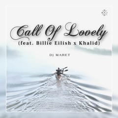 Call Of Lovely (feat. Billie Eilish X Khalid)