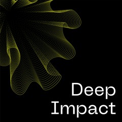 Deep Impact | Episode 1