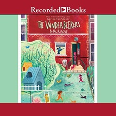 ACCESS [EPUB KINDLE PDF EBOOK] The Vanderbeekers to the Rescue: Vanderbeekers, Book 3 by  Karina Yan