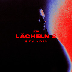 Lächeln 2 (feat. Kira Livia)