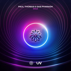 Paul Thomas & Das Pharaoh - Dale [UV]