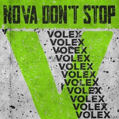 Volex Music - Nova Don't Stop (Remake)